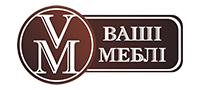 Ваші Меблі - Для Вас із любов'ю!!!